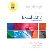Exploring Microsoft Excel 2013, Comprehensive by Poatsy, Mary Anne; Mulbery, Keith; Davidson, Jason; Grauer, Robert T., 9780133412185