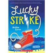 Lucky Strike by Pyron, Bobbie, 9780545592185