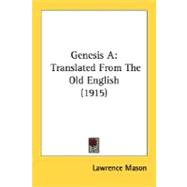 Genesis : Translated from the Old English (1915) by Mason, Lawrence, 9780548702185