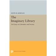 The Imaginary Library by Kernan, Alvin B., 9780691642185