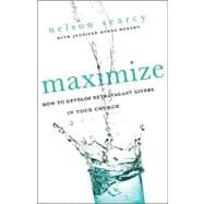 Maximize by Searcy, Nelson, 9780801072185