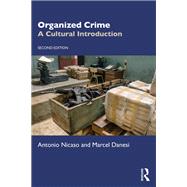 Organized Crime by Antonio Nicaso; Marcel Danesi, 9781041002185