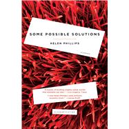 Some Possible Solutions Stories by Phillips, Helen, 9781250132185