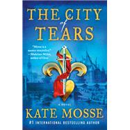 The City of Tears by Mosse, Kate, 9781250202185