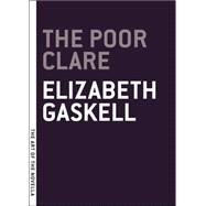 The Poor Clare by GASKELL, ELIZABETH, 9781612192185