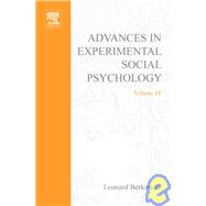Advances in Experimental Social Psychology by Berkowitz, Leonard, 9780120152186