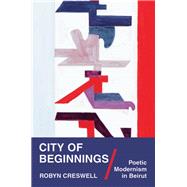 City of Beginnings by Creswell, Robyn, 9780691182186