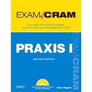 PRAXIS I Exam Cram by Huggins, Diana, 9780789742186
