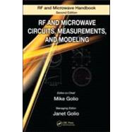 RF and Microwave Circuits, Measurements, and Modeling by Golio; Mike, 9780849372186