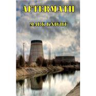 Aftermath by Knight, Mark; Metzler, Mike, 9781489502186