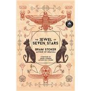 The Jewel of Seven Stars by Bram Stoker, 9781680572186