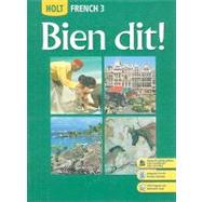 Bien Dit!: Holt French 3 by Demado, John; Chempeny, Severine; Ponterio, Marie; Ponterio, Robert, 9780030432187