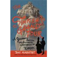 The Sinner's Grand Tour A Journey Through the Historical Underbelly of Europe by Perrottet, Tony, 9780307592187
