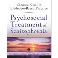 Psychosocial Treatment of Schizophrenia by Rubin, Allen; Springer, David W.; Trawver, Kathi, 9780470542187