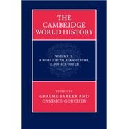 The Cambridge World History by Barker, Graeme; Goucher, Candice, 9780521192187