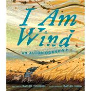 I Am Wind An Autobiography by Poliquin, Rachel; Wada, Rachel, 9780735272187