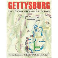 Gettysburg The Story of the Battle with Maps by Reisch, David; Detweiler, David M., 9780811712187