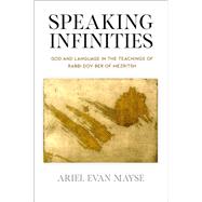 Speaking Infinities by Mayse, Ariel Evan, 9780812252187