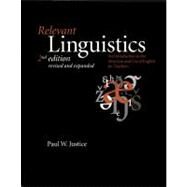 Relevant Linguistics : An Introduction to the Structure and Use of English for Teachers by Justice, 9781575862187