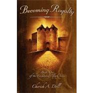 Becoming Royalty by Doll, Cherish A., 9781604942187