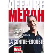Affaire Merah, la contre-enqute by Rdaction de Paris Match, 9782357102187
