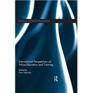International Perspectives on Police Education and Training by Stanislas; Perry, 9780415632188