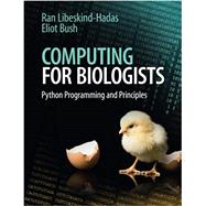 Computing for Biologists by Libeskind-Hadas, Ran; Bush, Eliot, 9781107642188