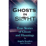 Ghosts in Sight by Souders, Angela; Dean, J. M., 9781502342188