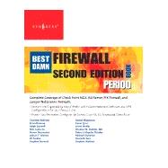 The Best Damn Firewall Book Period by Behrens, Thorsten; Browne, Brian; Bonnell, Ralph; Cameron, Rob; Desmeules, Simon, 9781597492188