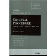 Criminal Procedure : Cases, Problems and Exercises, 4th, 2010 Supplement by Weaver, Russell L.; Abramson, Leslie W.; Bacigal, Ronald J.; Burkoff, John M.; Hancock, Catherine, 9780314262189