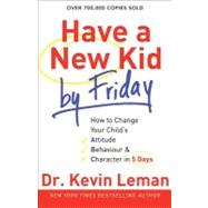 Have a New Kid by Friday by Leman, Kevin, 9780800732189