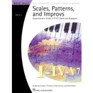 Scales, Patterns and Improvs - Book 2 by Unknown, 9781423442189