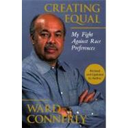 Creating Equal by Connerly, Ward, 9781594032189