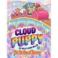 The Pup Days of Summer by Miller, Kelly Leigh; Miller, Kelly Leigh, 9781665932189