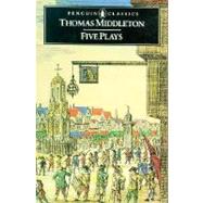 Five Plays by Middleton, Thomas; Loughrey, Bryan; Taylor, Neil, 9780140432190