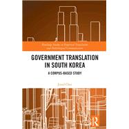 Government Translation in South Korea by Jinsil Choi, 9780429782190
