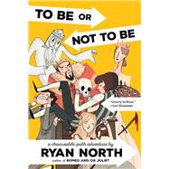 To Be or Not to Be by North, Ryan, 9780735212190