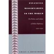 Financial Missionaries to the World by Rosenberg, Emily S.; Joseph, Gilbert M., 9780822332190