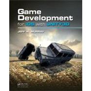 Game Development for iOS with Unity3d by Murray; Jeff  W., 9781439892190