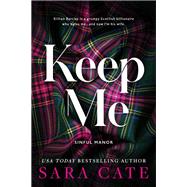 Keep Me by Sara Cate, 9781728282190