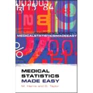 Medical Statistics Made Easy by Harris; Michael, 9781859962190