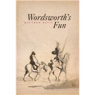 Wordsworth's Fun by Bevis, Matthew, 9780226652191