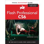 Flash Professional CS6 Visual QuickStart Guide by Ulrich, Katherine, 9780321832191