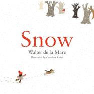 Snow by De LA Mare, Walter; Rabei, Carolina, 9780571312191