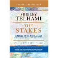 The Stakes America In The Middle East by Telhami, Shibley, 9780813342191