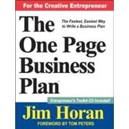 The One Page Business Plan for the Creative Entrepreneur by Horan, Jim; Peters, Tom, 9781599962191