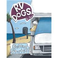 Rv Dogs! Getting Started by Fazio, 9781665742191