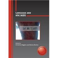 Language and HIV/AIDS by Higgins, Christina; Norton, Bonny, 9781847692191
