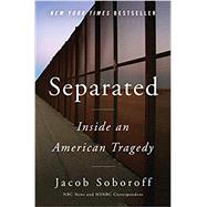 Separated by Soboroff, Jacob, 9780062992192