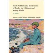 Black Authors and Illustrators of Books for Children and Young Adults by Thrash Murphy; Barbara, 9780415972192